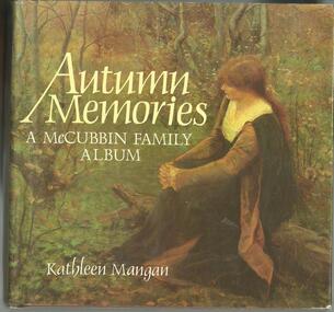 Book, Autumn Memories - a McCubbin Family Album