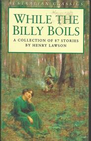 Book, While the Billy Boils- Collection 87 Stories Henry Seal Books Lawson-Lansdowne Publishing 1995