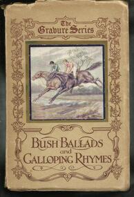 Book, Bush Ballads and Galloping Rhymes- London, Simpkin, Marshall,Hamilton, Kent and Co Ltd