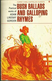 Book, Bush Ballads and Galloping Rhymes- Currey O'Neil- 1980