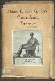 Book, Adam Lindsay Gordon's Australian Poems- Edited by Charle R Long M.A.-President Gordon Memorial Committee-Whitcombe and Tombs Limited