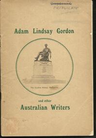 Book, Adam Lindsay Gordon and Other Australian Writers- Inscribed by Charles R Long to Isaac Selby- Pioneers Day 1937