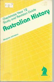 Book, Australian History- Marjorie Johnston- Checkmate Year 12 Study and revision Guide- McGraw Hill Book Company Limited 1987