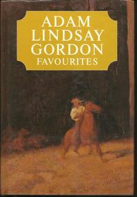 Book, Adam Lindsay Gordon Favourites- Lloyd O'Neil Pty Ltd- 1986