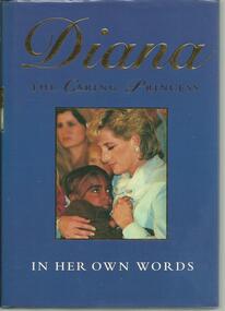 Book, Diana- The Caring Princess- In Her Own Words- Griffin Press Pty Ltd Adelaide- 1997