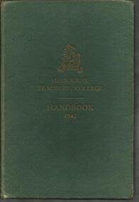 Book, Melbourne Teachers' College- Handbook- 1942- Compiled and Published by The Student Council
