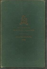 Book, Melbourne Teachers' College- Handbook- 1942- Compiled and Published by The Student Council