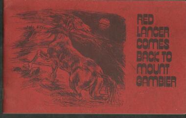 Book, Red Lancer Comes Back to Mount Gambier- Elizabeth Walker- Hansen Printing House 1976