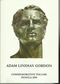 Book, Adam Lindsay Gordon- Commemorative Volume- Penola 2005- Penola District Cultural Fund