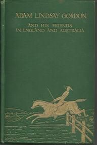 Book, Adam Lindsay Gordon and His Friends in England and Australia- Edith Humphris and Douglas Sladen- London- Constable and Company-1912