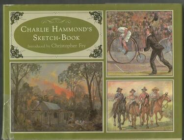 Sketch-book, Charlie Hammond's Sketch-Book- Introduced by Christopher Fry- Melbourne University Press