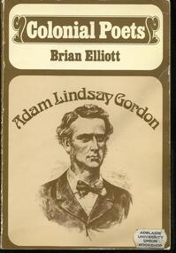 Book, Colonial Poets- Adam Lindsay Gordon- By Brian Elliott- Sun Books Melbourme