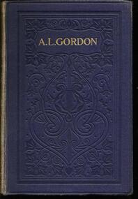 Book, A.L. Gordon- Oxford Edition- Poems of Adam Lindsay Gordon- Edited Frank Maldon Robb- Henry Frowde Oxford University Press- 1912