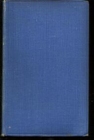 Book, Adam Lindsay Gordon Poems- Dedicated to all Cheltonians Past, Present, and Future- By Douglas Sladen- 1912- T and A Constable Ltd University Press Edinburgh