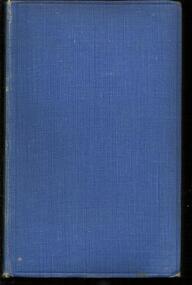 Book, Adam Lindsay Gordon Poems- Dedicated to all Cheltonians Past, Present, and Future- By Douglas Sladen- 1912- T and A Constable Ltd University Press Edinburgh