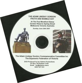 CD, The Adam Lindsay Gordon Froth and Bubble Day- Esperanto Poetry Competition- Paul Montford Statue- RHSV- 24 June 2007