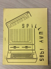 Magazine - School magazines, "Spillway" Yarrawonga High School, 1982 to 1989