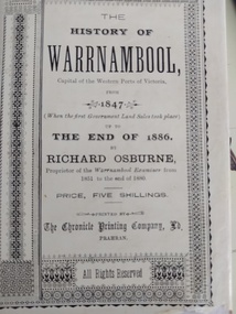 Book, The History of Warrnambool, Capital of the Western Port of Victoria from 1847 to the end of 1886, 1980