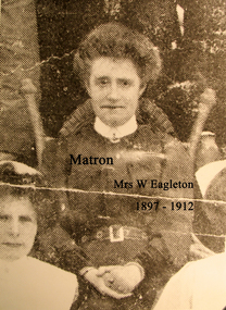 Matron Mrs W Eagleton, 1897-1912, Ballarat Base Hospital