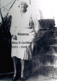 Matron, Miss N Griffiths, 1935-1939, Ballarat Base Hospital