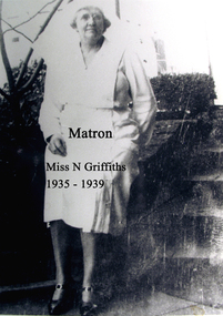 Matron, Miss N Griffiths, 1935-1939, Ballarat Base Hospital