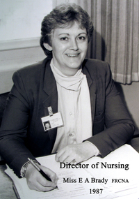 Director of Nursing, Miss E A Brady, 1987, Ballarat Base Hospital