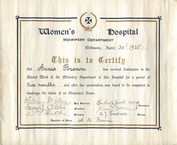 Miss A M Brown, Midwifery Certificate, Women's Hospital Melb, 30th Nov 1925 - Matron 1929-1933, Ballarat Base Hospital