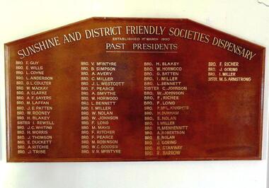 Honour Board - PAST PRESIDENTS of the SUNSHINE and DISTRICT FRIENDLY SOCIETIES DISPENSARY