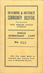 Ephemera - Les Noble Collection - Sunshine And District Community Hospital Membership Cards, Sunshine & District Community Hospital