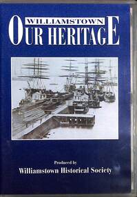 Film - Williamstown Our Heritage DVD