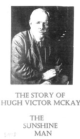 Film - The Story Of Hugh Victor McKay The Sunshine Man Video