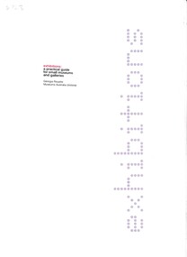 Manual - Exhibitions A Practical Guide For Small Museums And Galleries, Georgia Rouette, 2007