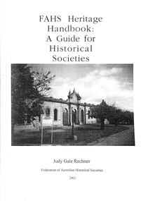 Book - FAHS Heritage Handbook A Guide For Historical Societies, Ruth Kerr, 2002