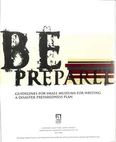 Document - Be Prepared Guideline For Small Museums For Writing A Disaster Preparedness Plan, Artdirections, May 2000