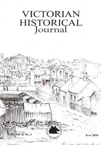 Journal - Victorian Historical Journal Volume 81 Number 1 June 2010, Royal Historical Society of Victoria, June 2010