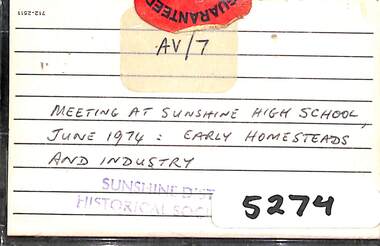 Archive - Early Homesteads And Industry Audio Tape 1, Sunshine and District Historical Society Inc, June 1974