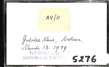Archive - Jubilee Mass Ardeer 1979 Audio Tape, Sunshine and District Historical Society Inc, 13th March 1979