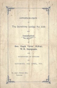 Certificate - Sunshine Masonic Lodge No. 226 Certificate of the Consercration 1913, 26th April 1913