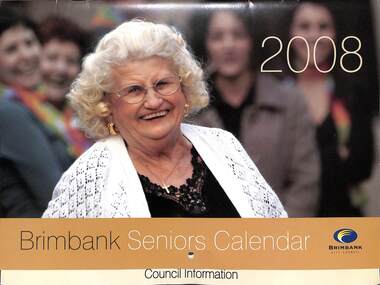 Ephemera - Brimbank Seniors Calendar 2008 - monthly photographs, Brimbank City Council