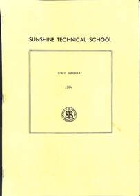 Administrative record - SUNSHINE TECHNICAL SCHOOL STAFF HANDBOOK 1982, 1984