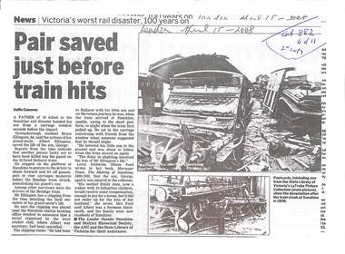 Article - Sunshine Railway Disaster of 1908 and its commemoration in 2008 Newspaper Clippings, Various, April - May, 2008