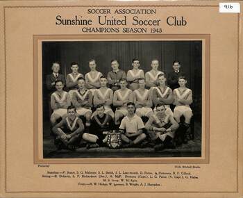 Photograph - Sunshine United Soccer Club Champions Season 1943 Photograph, Hilda Mitchell Studio, 1943