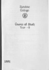 Administrative record - Sunshine College Course of Study Year 9 1991