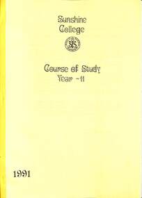 Administrative record - Sunshine College Course of Study Year 11 1991