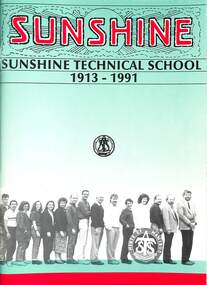 Memorabilia - Sunshine Technical School 1913-1991