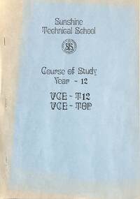 Administrative record - Sunshine College Course of Study for year 12 or VCET12 1990