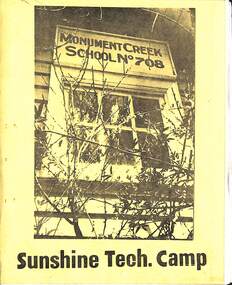 Administrative record - Monument Creek School No 708 Sunshine Tech Camp Resource Booklet