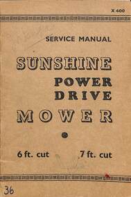 Manual - Sunshine Harvester Mckay Massey Harris - Service Manual : Sunshine power drive mower, H.V Mckay Massey Harris Pty Ltd