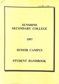 Administrative record - SUNSHINE SECONDARY COLLEGE 1997 SENIOR CAMPUS STUDENT HANDBOOK