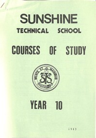 Administrative record - SUNSHINE TECHNICAL SCHOOL COURSES OF STUDY YEAR 10 1983